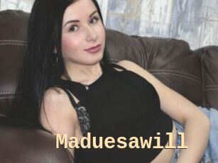 Maduesawill