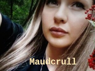 Maudcrull