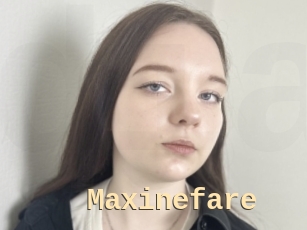 Maxinefare