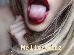 Mellowditz