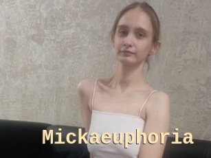 Mickaeuphoria