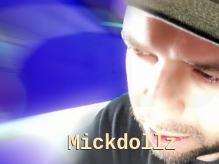 Mickdollz