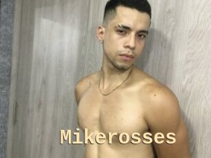 Mikerosses