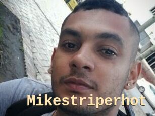 Mikestriperhot