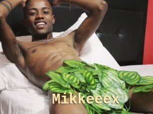 Mikkeeex