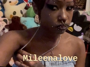 Mileenalove