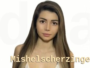 Mishelscherzinge