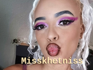 Misskhetniss