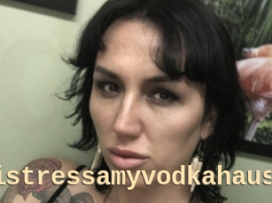 Mistressamyvodkahaus