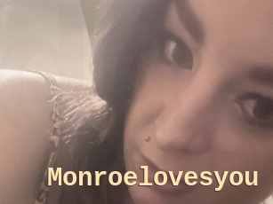 Monroelovesyou