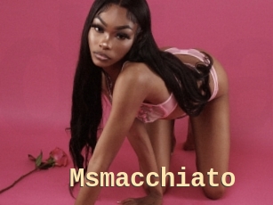 Msmacchiato