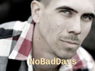 NoBadDays