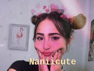 Naniicute