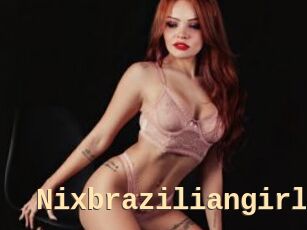 Nixbraziliangirl