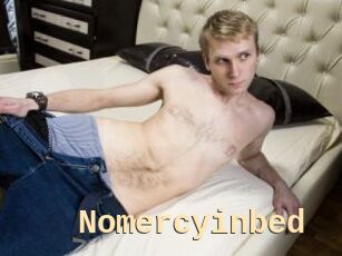 Nomercyinbed