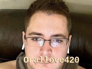 Orallove420