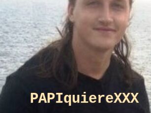 PAPIquiereXXX