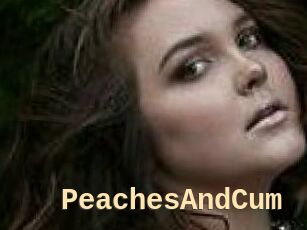 PeachesAndCum