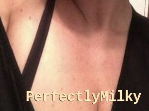 PerfectlyMilky