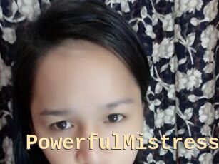 PowerfulMistress