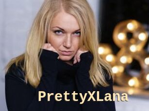 PrettyXLana