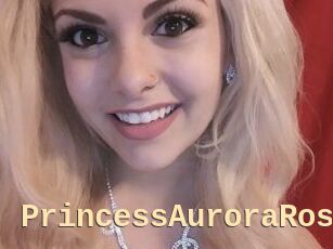 PrincessAuroraRose