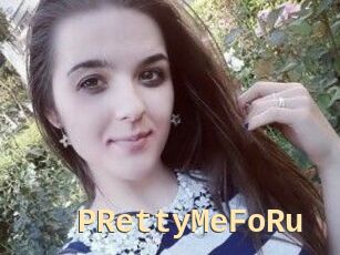 PRettyMeFoRu