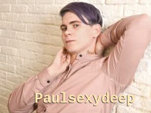 Paulsexydeep