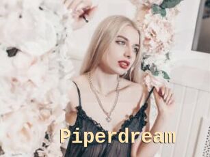 Piperdream