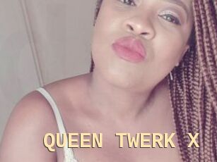 QUEEN_TWERK_X