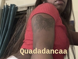 Quadadancaa