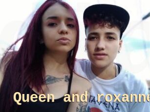 Queen_and_roxanne