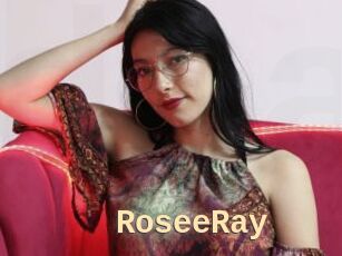 RoseeRay