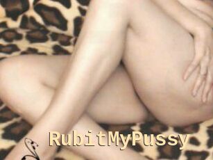 RubitMyPussy