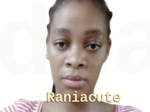 Raniacute