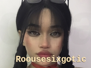 Roousesixgotic