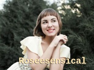 Roseesensical