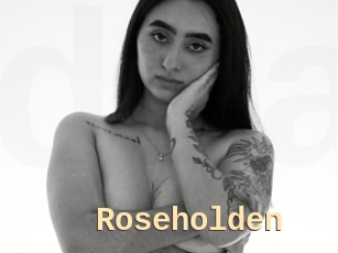 Roseholden