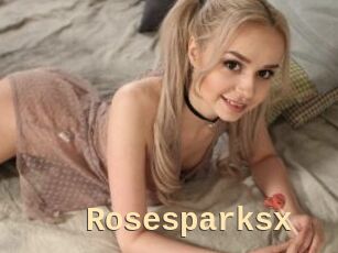 Rosesparksx