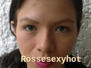 Rossesexyhot