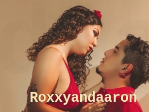 Roxxyandaaron