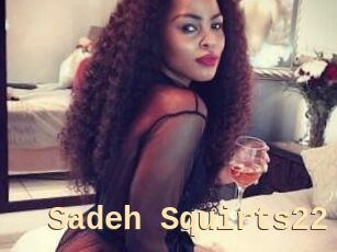 Sadeh_Squirts22