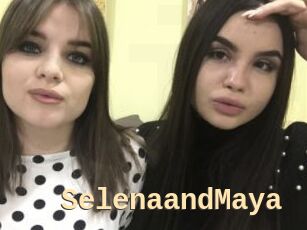 SelenaandMaya