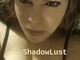 ShadowLust