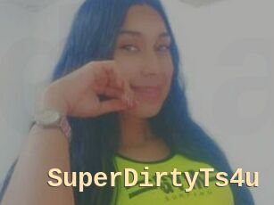 SuperDirtyTs4u