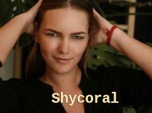 Shycoral