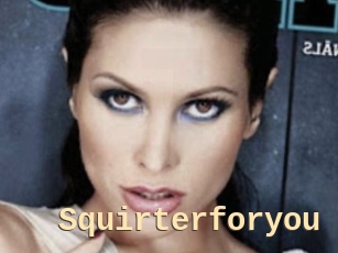 Squirterforyou