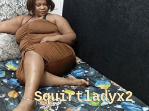 Squirtladyx2