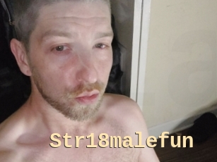 Str18malefun