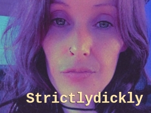 Strictlydickly